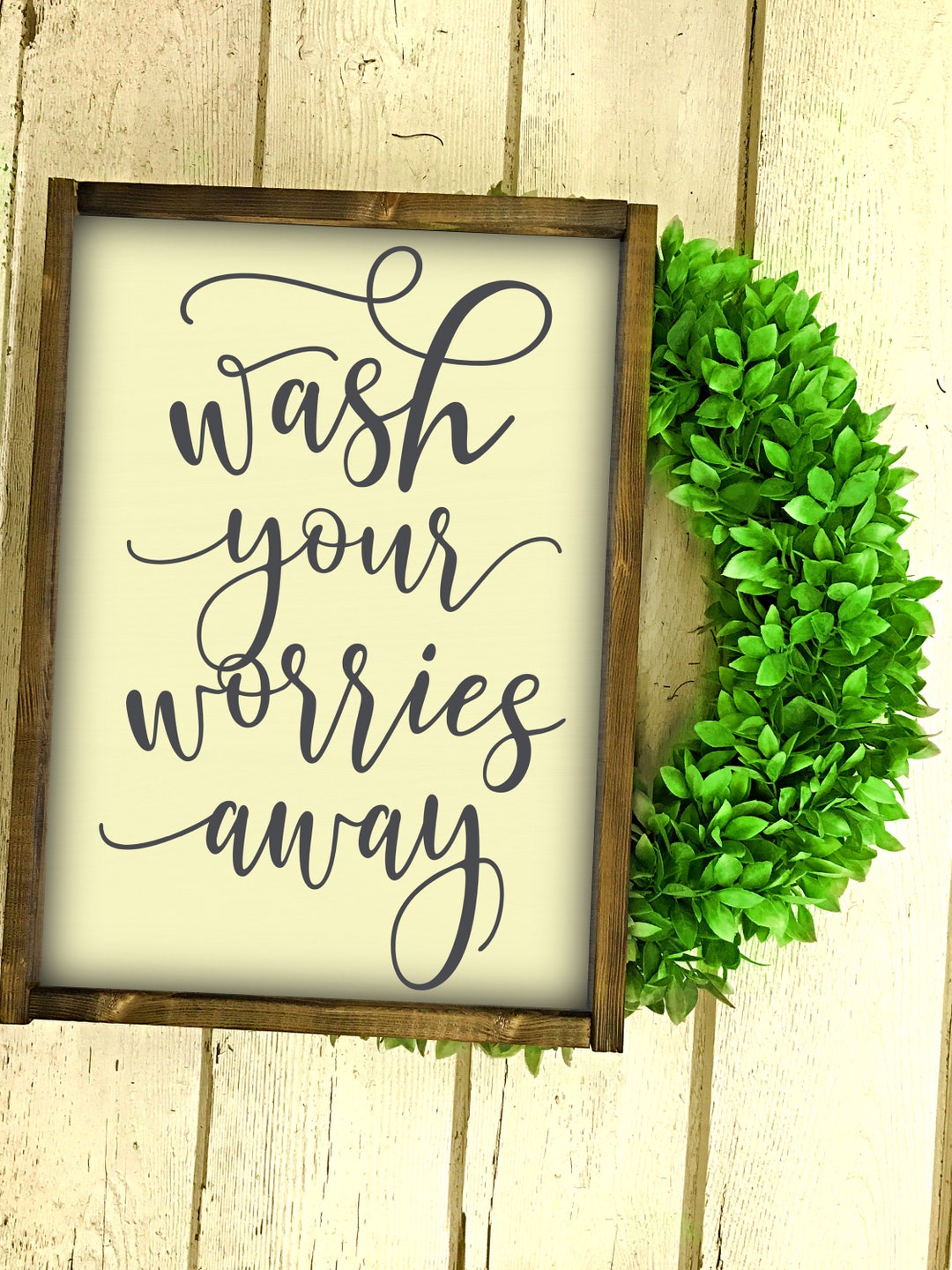 Wash Your Worries Away Bathroom Wall Sign Bathroom Wall Etsy UK