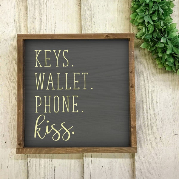 Keys Wallet Phone Kiss Sign, Custom Wooden Sign, Checklist Sign, Phone Keys Wallet Reminder, Reminder Sign