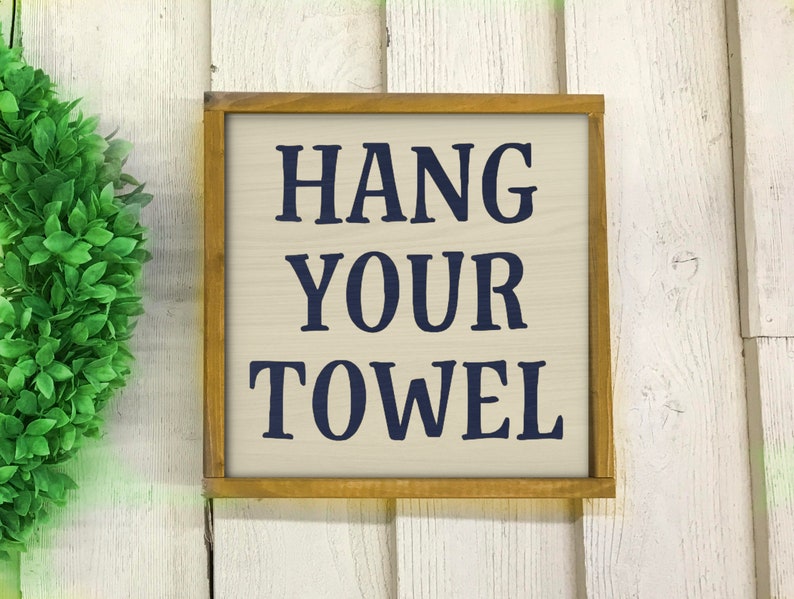 Hang Your Towel Kids Funny Bathroom Wood Sign Guest Etsy