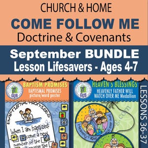 2025 SEPTEMBER Ages 4-7 (weeks 1-4) Lessons 36-39 Come Follow Me, Doctrine & Covenants 84-108 Lesson Activity BUNDLE for Church and Home