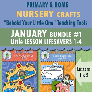 JANUARY Nursery &quot;Behold Your Little Ones&quot; Lessons 1-4 BUNDLE 1 of 2 - CRAFTS Child of God crown, heaven/earth dolls, thanks book, frame