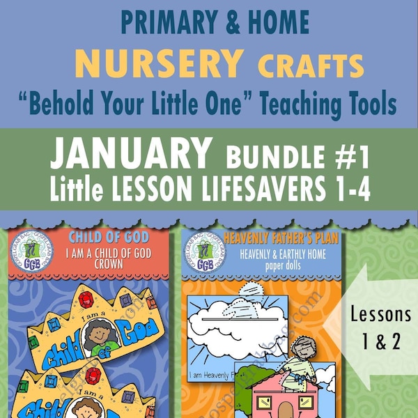 JANUARY Nursery "Behold Your Little Ones" Lessons 1-4 BUNDLE 1 of 2 - CRAFTS Child of God crown, heaven/earth dolls, thanks book, frame