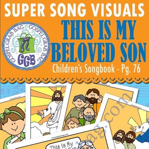 SONG &quot;This is My Beloved Son&quot; VISUALS picture-for-every-verse, Music for Primary, family home evening, Children&#39;s Songbook 76