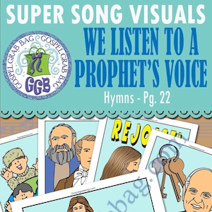 SONG &quot;We Listen to a Prophet&#39;s Voice&quot; VISUALS picture-for-every-verse, Music for Primary, family home evening, Hymns 22