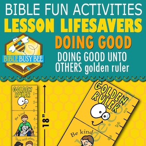 May include: A printable golden ruler with the words "Golden Ruler" and a smiling face at the top. The ruler is divided into 18 inches and has different actions listed on each inch, such as "Be kind", "Share with others", "Respect others property", "Return borrowed things", and "Help others". The ruler is designed for use in church, school, and home.