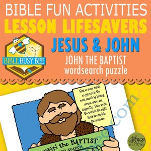 May include: A printable word search puzzle featuring John the Baptist. The puzzle is green with white letters. The image also includes a cartoon illustration of John the Baptist holding the puzzle. The text "John the Baptist" is written in green letters on a yellow background. The text "Word Search" is written in white letters on a green background. The text "I know all about John the Baptist!" is written in black letters on a white background. The text "John was six months older than Jesus." is written in black letters on a white background. The text "John ate wild honey and locusts..." is written in black letters on a white background. The text "John prepared the way for Jesus." is written in black letters on a white background. The text "Jesus was baptized by John." is written in black letters on a white background. The text "John's parents were Elisabeth and Zacharias" is written in black letters on a white background. The text "John was a very Choice spirit." is written in black letters on a white background.