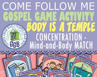 ACTIVITY My Body Is a Temple - Healthy Choices (Match Game) Lesson Ideas: "I am thankful for my body and I know that it is a temple."