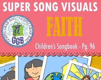 SONG "Faith" VISUALS picture-for-every-verse, Music for Primary, family home evening, CS 96