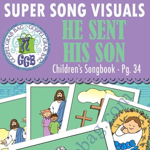 SONG "He Sent His Son" VISUALS picture-for-every-verse, Music for Primary, family home evening, Children's Songbook 34