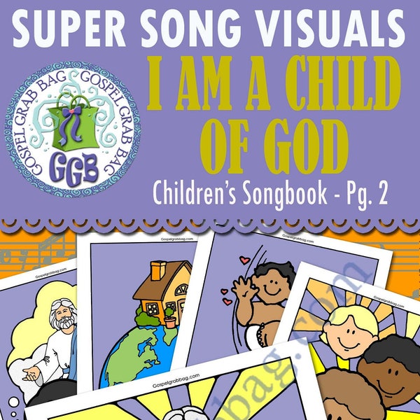 LIED "I Am a Child of God" VISUALS Bild-für-Jeden-Verse, Musik für PV, Familienabend, CS 2-3