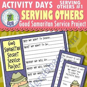 Activity Days Serving Others GOAL 1 (Parable of Good Samaritan) PRINTABLE Invitation/Activity: Good Samaritain SERVICE Project planner