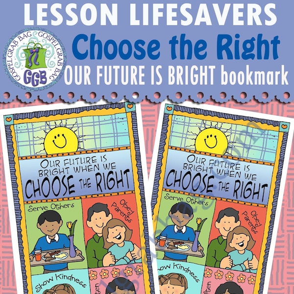 Choose The Right - CTR Bookmark "Our future is bright when we choose the right” Printable - Primary, Sunday School, Family Home Evening, LDS