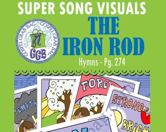 SONG "The Iron Rod" VISUALS picture-for-every-verse, Music for Primary, family home evening, Hymnal p. 274