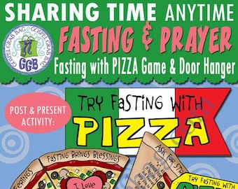 FASTING -Sharing Time Anytime: "Try Fasting with Pizza! Game & Handout - PRINTABLE - Theme "Fasting and prayer can strengthen my testimony."