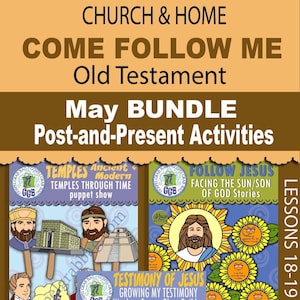 May include: Educational bundle featuring "CHURCH & HOME COME FOLLOW ME Old Testament" materials. Includes resources for "Temples Through Time" and "Follow Jesus" lessons, with the text "May BUNDLE Post-and-Present Activities."