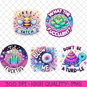 May include: Four colourful round stickers with humorous phrases and illustrations. The stickers feature a bee with the text "Bee Yatch", a succulent with the text "What the Fucculent?", a cactus with the text "Don't be a Fucktus", and a turtle with the text "Don't be a Turd-le".