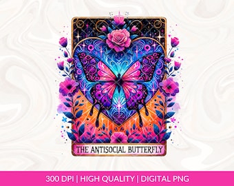 The Antisocial Butterfly Tarot Card PNG, Funny Sublimation Design, Popular Neurodivergent Anxiety Introvert Witchy T-Shirt PNG Download, DTF