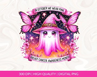 Im Oktober tragen wir Pink PNG, Brustkrebs Bewusstsein Png, Halloween Pink Geist PNG, Halloween Hexengeist Png, Halloween Shirt Sublimation