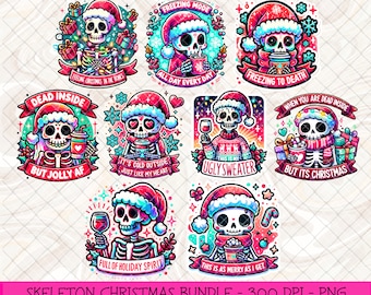 Funny Christmas Skeleton Sublimation PNG Bundle, Sarcastic Christmas Quotes Tshirt png, Adult Humor png, DTF Wrap Digital Design Download