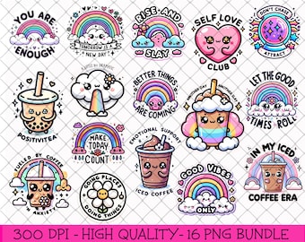 Cute Positive Quotes Png Sublimation Bundle, Cute Kawaii Stickers, Mental Health, Iced Coffee PNG, Self Love Club, Rainbow Sublimation Mugs
