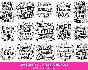 Funny Quotes Bundle SVG, Sarcasm Svg, Sarcastic Bundle Svg, Funny Svg Bundle, Funny Mom Gift quotes Svg Bundle, Sarcastic Sayings Svg Bundle