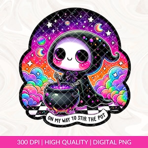 May include: A cartoon Grim Reaper with a rainbow and star background is stirring a cauldron with a black and white striped wand. The text "ON MY WAY TO STIR THE POT" is below the cauldron.