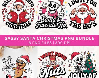 Sassy Naughty Santa Sublimation Png Bundle, Funny Christmas Sublimation Bundle, Adult Holiday Shirt Design, Santa Png, Snarky Christmas PNG