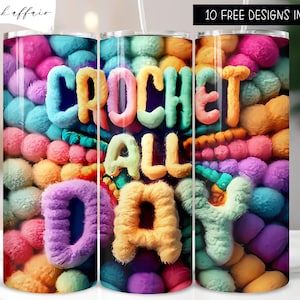 Crochet All Day 20 oz Skinny Tumbler Wrap Sublimation Design, Digital Instant Download PNG, Crochet Knit Wrap PNG, 3D Straight Tumbler