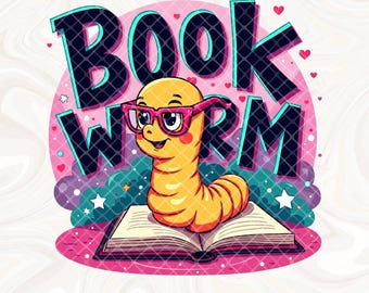Cute Bookworm PNG, Reading Book Worm Clipart, Reading PNG, Book Sticker, Tshirt Design, Trashy Bookish Babe Sublimation Design, DTF Transfer