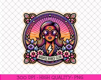 Badass Babes Club PNG, Girl Power Quote Png Design, Motivational Manifestation T-Shirt Mug PNG Clipart, Trendy Sublimation Popular Design