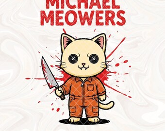 Michael Meowers Funny Horror Cat PNG, Scary Halloween Slasher Kitty Clipart, Sublimation png for Halloween Shirt, Mug, Black Cat Pun Design