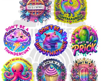 Funny ‘Don’t be a’ Adult Cute SVG PNG Bundle, Sarcastic Png, Funny Svg Png Bundle, Sweary Png, Funny Mom png, Sublimation for Mugs & Tshirts
