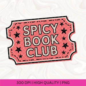 Spicy Book Club Sublimation Sticker PNG, Book Smut Png, Smutty Books PNG, Bookish Spicy Book lover Png, Trigger Warnings, Morally Grey PNG