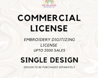 Commercial Embroidery Digitizing License, Extended Use License