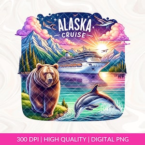 Alaska Cruise PNG Sublimation Design, Travel life, Alaskan Cruise Skinny Tumbler Digital Download PNG, Alaskan Cruise Design, Tshirt Mug PNG