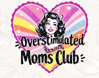Le club des mamans surstimulées PNG drôle, sublimation png de femme au foyer vintage impertinent rétro, cadeau fête des mères, vie de maman drôle PNG, PNG sarcastique