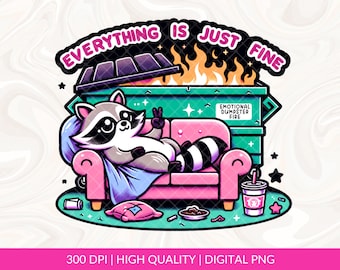 Emotional Dumpster Fire Everything Is Fine PNG Sublimation, Raccoon Trendy Tshirt PNG, Mental Health png, Trending Funny Anxiety png design