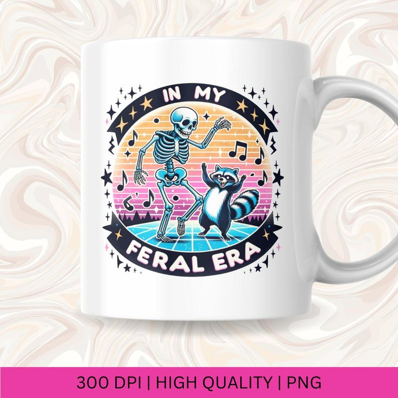 May include: White ceramic mug featuring a colourful graphic of a skeleton and a raccoon dancing on a retro-style dance floor. The text "In My Feral Era" is printed in a colourful font around the graphic.