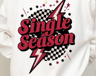 Single season Checkered PNG, Retro Valentine Shirt Design, Single png, Anti Valentine's Day Png, Funny Valentine Png, Valentine shirt PNG