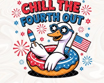 Chill the Fourth Out PNG, Funny Patriotic Goose png, 4th of July Humor png, Retro USA Vibes Independence Day Goose Summer PNG Sublimation