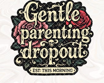 Sanfte Elternschaft Dropout PNG, sarkastische Mutter Png, schnörkelige Retro Schädel, trendige Mutter Skelett Design, Mutterschaft Sublimation lustige Mutter Png Design