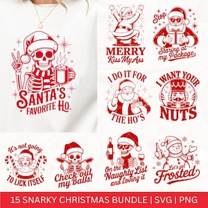 May include: A set of red and white Christmas graphics with funny slogans. Designs feature Santa Claus, skeletons, and other festive elements. Text includes "Santa's Favorite Ho," "Merry Kiss My Ass," and "I Want Your Nuts."