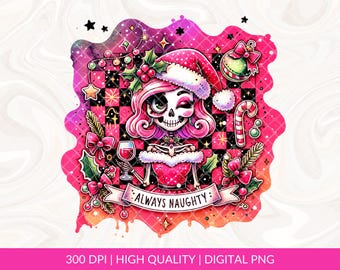Always Naughty Skeleton Santa Sublimation PNG, Snarky Christmas, Funny Christmas Humor, Sarcastic Santa Claus PNG, Trendy Retro Christmas
