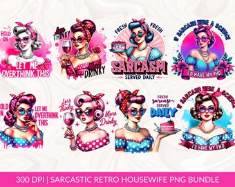 Sarcastic Retro Housewife PNG Sublimation, Funny PNG Bundle, Trendy Vintage Retro Housewife Funny Sublimation Design T-Shirt Mug Tote PNG