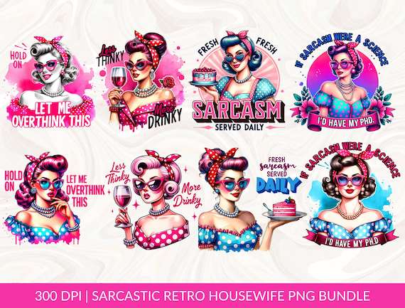 Sarcastic Retro Housewife PNG Sublimation, Funny PNG Bundle, Trendy Vintage Retro Housewife Funny Sublimation Design T-Shirt Mug Tote PNG