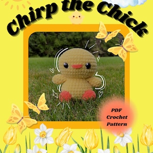 CHICK Crochet Pattern Beginner Cute Amigurumi Plushie - PDF Chirp The Chick