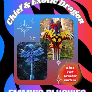 May include: A digital graphic featuring two crochet dragon plushies. The image includes the text "Chief & Exotic Dragon" and "Emmy's Plushies". A smaller image shows a "2 in 1 PDF Crochet Pattern". The dragons are in shades of blue, red, yellow, and white.