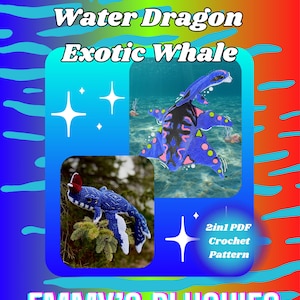 Könnte beinhalten: Digitalgrafik mit zwei Häkeltier-Plüschtieren: einem blauen Wasserdrachen und einem exotischen Wal. Das Bild enthält den Text "Water Dragon Exotic Whale" und "EMMY'S PLUSHIES". Der Text "2in1 PDF Crochet Pattern" ist ebenfalls enthalten.