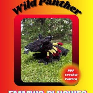 May include: A black crocheted panther plushie with yellow and red accents, resting on green grass. The image includes the text "Wild Panther" and "EMMY'S PLUSHIES", along with a "PDF Crochet Pattern" label.