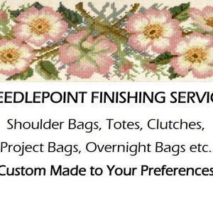 Custom Needlepoint Purse Finishing, with reasonable pricing, timely turnaround, and quality materials.